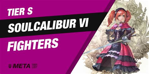 tier list soulcalibur 6|Soulcalibur VI Tier List – Best Characters Ranked。